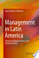 Management in Latin America : threats and opportunities in the globalized world /