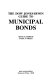 The Dow Jones-Irwin guide to municipal bonds /