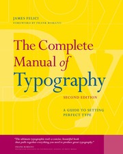 The complete manual of typography : a guide to setting perfect type /