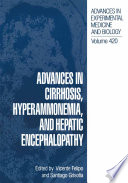 Advances in Cirrhosis, Hyperammonemia, and Hepatic Encephalopathy /