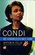 Condi : the Condoleezza Rice story /
