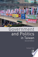 Government and politics in Taiwan /