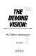 The Deming vision : SPC/TQM for administrators /