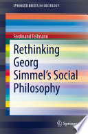 Rethinking Georg Simmel's Social Philosophy /