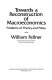 Towards a reconstruction of macro-economics : problems of theory and policy /