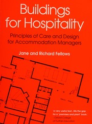 Buildings for hospitality : principles of care and design for accommodation managers /