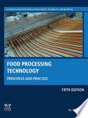 Food Processing Technology : Principles and Practice.