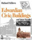 Edwardian civic buildings and their details /