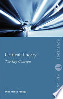 Critical theory : the key concepts /