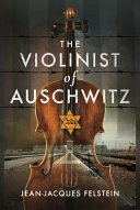 The violinist of Auschwitz /