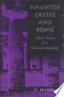 Haunted Greece and Rome : ghost stories from classical antiquity /