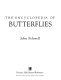 The encyclopedia of butterflies /