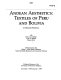 Andean aesthetics : textiles of Peru and Bolivia /