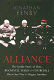 Alliance : the inside story of how Roosevelt, Stalin and Churchill won one war and began another /