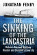 The sinking of the Lancastria : Britain's greatest maritime disaster and Churchill's cover-up /