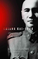 Chiang Kai-shek : China's generalissimo and the nation he lost /