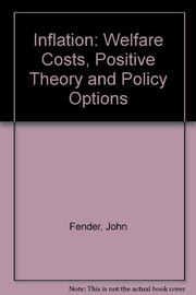 Inflation : welfare costs, positive theory, and policy options /