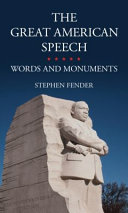 The great American speech : words and monuments /