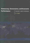 Democracy, governance, and economic performance : theory and evidence /