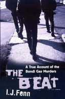 The beat : a true account of the Bondi gay murders /