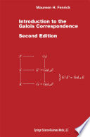 Introduction to the Galois Correspondence /