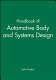 Handbook of automotive body & systems design /