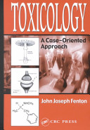 Toxicology : a case-oriented approach /