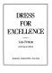 Dress for excellence /