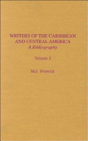 Writers of the Caribbean and Central America : a bibliography /