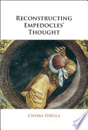 Reconstructing Empedocles' thought /