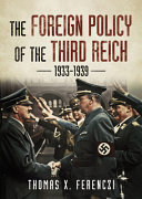 The foreign policy of the Third Reich, 1933-1939 /