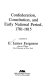 Confederation, constitution, and early national period, 1781-1815 /