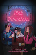 Those Pink Mountain nights /