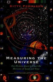 Measuring the universe : our historic quest to chart the horizons of space and time /