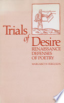 Trials of desire : Renaissance defenses of poetry /