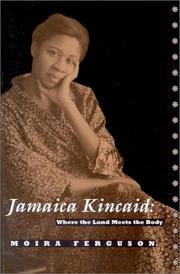 Jamaica Kincaid : where the land meets the body /
