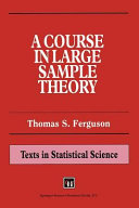 A course in large sample theory /