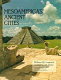 Mesoamerica's ancient cities : aerial views of precolumbian      ruins in Mexico, Guatemala, Belize, and Honduras /