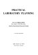 Practical laboratory planning /