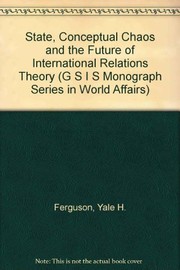 The state, conceptual chaos, and the future of international relations theory /