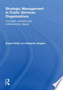 Strategic management in public services organizations : concepts, schools and contemporary issues /