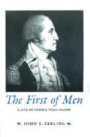The first of men : a life of George Washington /