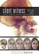 Silent witness : how forensic anthropology is used to solve the world's toughest crimes /