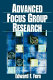 Advanced focus group research /
