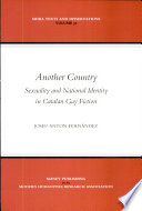 Another country : sexuality and national identity in Catalan gay fiction /