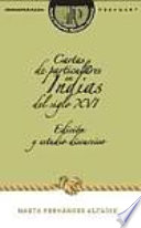 Cartas de particulares en Indias del siglo XVI : edición y estudio discursivo /