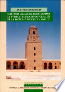 Cuestiones legales del islam temprano. La Utbiyya y el proceso de formación de la sociedad islámica andalusí /