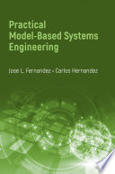 Practical model-based systems engineering /