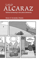 Lalo Alcaraz : political cartooning in the Latino community /