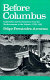 Before Columbus : exploration and colonization from the Mediterranean to the Atlantic 1229-1492 /